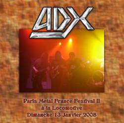 ADX : Paris Metal France Festival II